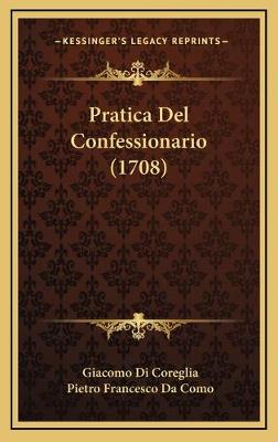 Pratica Del Confessionario (1708)