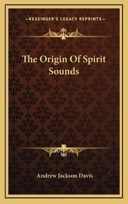 Origin Of Spirit Sounds