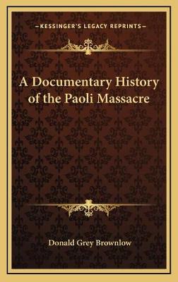 Documentary History of the Paoli Massacre