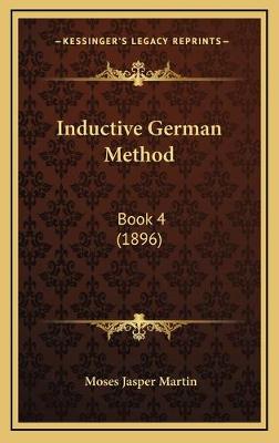 Inductive German Method: Book 4 (1896)