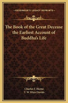 Book of the Great Decease the Earliest Account of Buddha's Life