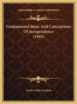 Fundamental Ideas And Conceptions Of Jurisprudence (1904)