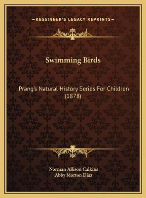 Swimming Birds: Prang's Natural History Series For Children (1878)