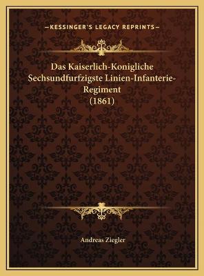 Kaiserlich-Konigliche Sechsundfurfzigste Linien-Infanterie-Regiment (1861)