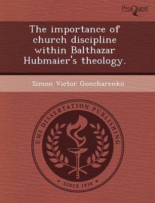 Importance of Church Discipline Within Balthazar Hubmaier's Theology