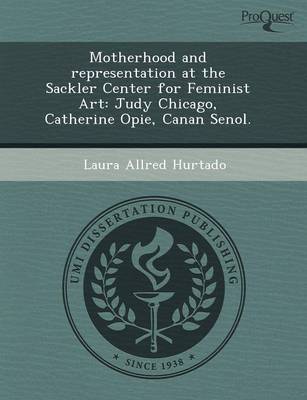 Motherhood and Representation at the Sackler Center for Feminist Art: Judy  Chicago