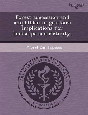 Forest Succession and Amphibian Migrations: Implications for Landscape  Connectivity