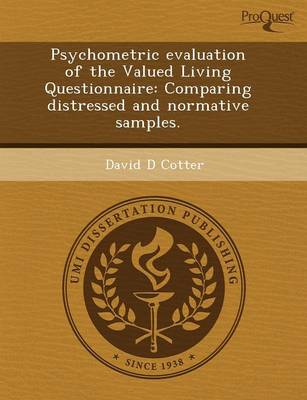 Psychometric Evaluation of the Valued Living Questionnaire: Comparing  Distressed and Normative Samples