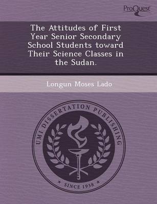 Attitudes of First Year Senior Secondary School Students Toward Their  Science Classes in the Sudan