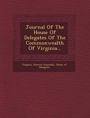 Journal of the House of Delegates of the Commonwealth of Virginia...