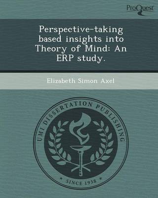 Perspective-Taking Based Insights Into Theory of Mind: An Erp Study