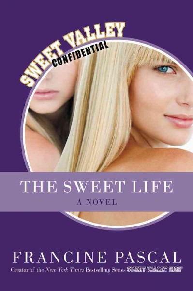 Sweet Life: A Novel