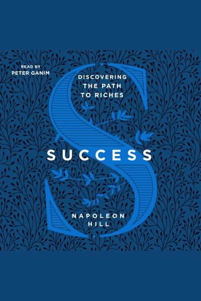 Success: Simple Steps to the Life You Deserve and Desire