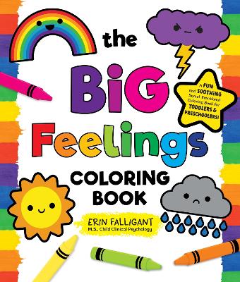 Big Feelings Coloring Book: A Fun and Soothing Social-Emotional Coloring Book for Toddlers and  Preschoolers!