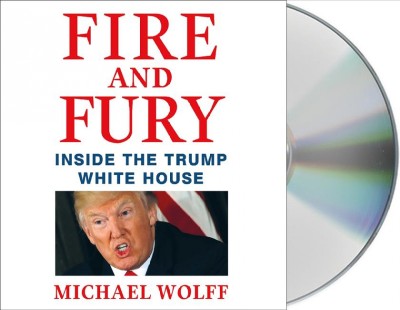 Fire and Fury: Inside the Trump White House Unabridged edition