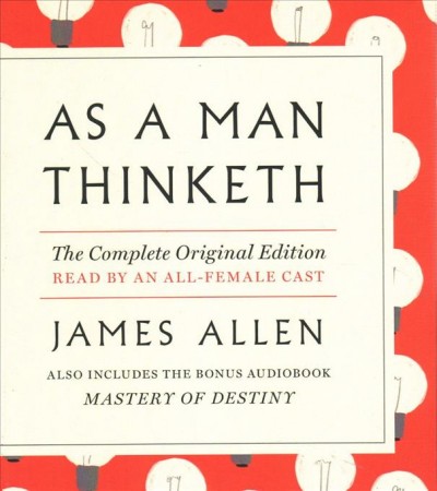As a Man Thinketh: The Complete Original Edition and Master of Destiny: A GPS Guide to Life