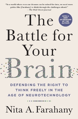 Battle for Your Brain: Defending the Right to Think Freely in the Age of Neurotechnology
