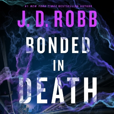 Bonded in Death Unabridged edition