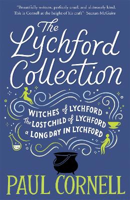 Lychford Collection Book 1: Witches of Lychford, The Lost Child of Lychford, A Long Day in Lychford