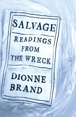 Salvage: Readings from the Wreck