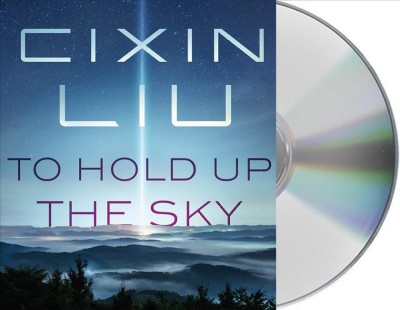 To Hold Up the Sky Unabridged edition