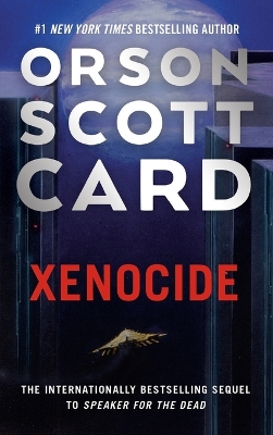 Xenocide: Volume Three of the Ender Saga