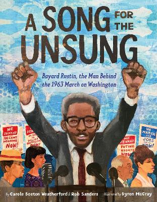 Song for the Unsung: Bayard Rustin, the Man Behind the 1963 March on  Washington
