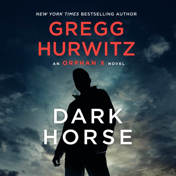 Dark Horse: An Orphan X Novel