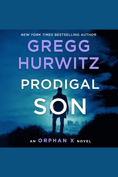 Prodigal Son: An Orphan X Novel