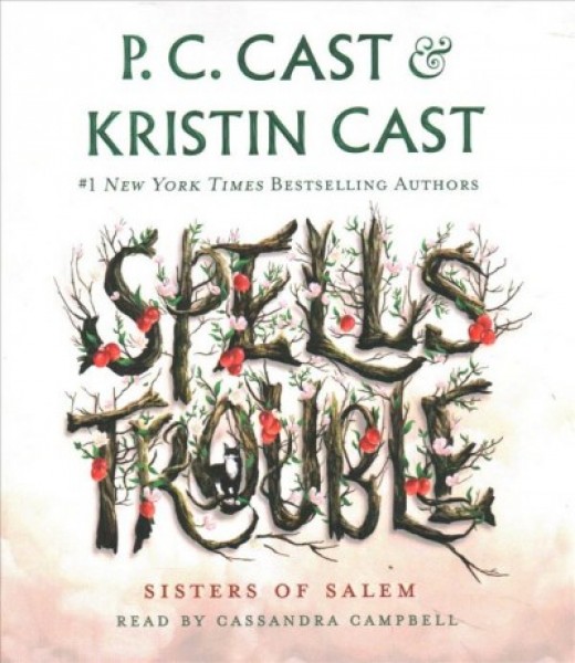 Spells Trouble: Sisters of Salem Unabridged edition