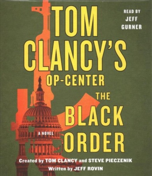 Tom Clancy's Op-Center: The Black Order Unabridged edition