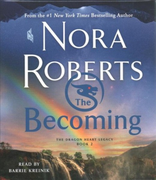 Becoming: The Dragon Heart Legacy, Book 2 Abridged edition
