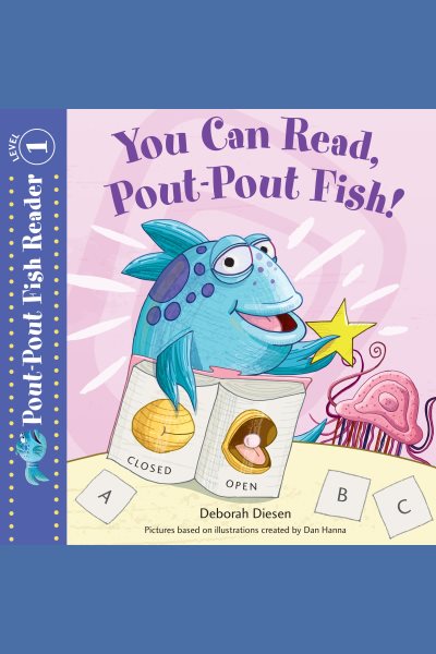 You Can Read, Pout-Pout Fish!