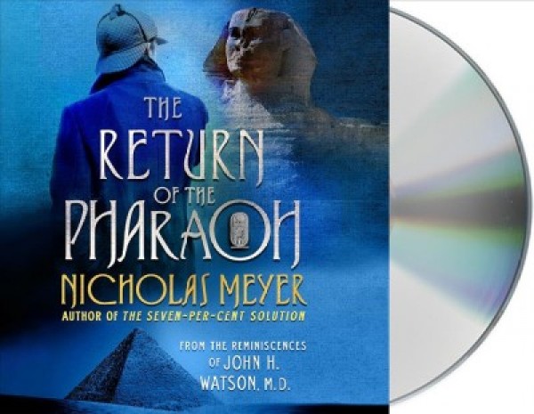 Return of the Pharaoh: From the Reminiscences of John H. Watson, M.D.