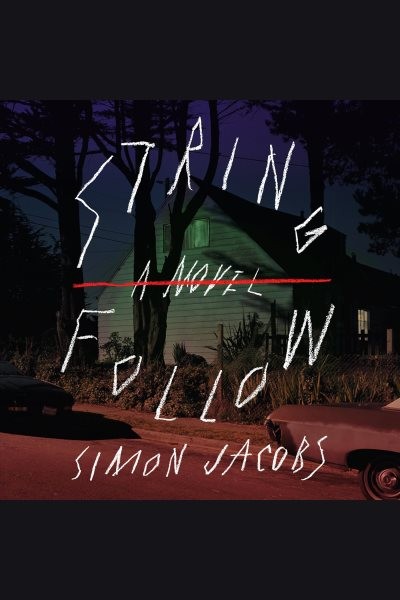 String Follow: A Novel