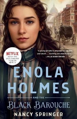 Enola Holmes and the Black Barouche: The New Adventures of Enola Holmes 1