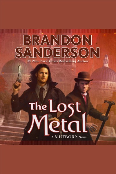 Lost Metal: A Mistborn Novel