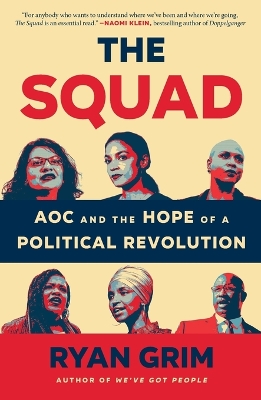 Squad: Aoc and the Hope of a Political Revolution