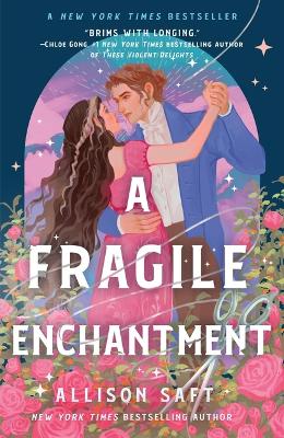Fragile Enchantment