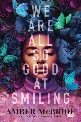 We Are All So Good at Smiling