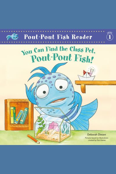 You Can Find the Class Pet, Pout-Pout Fish!