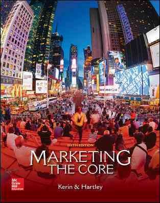 Marketing: The Core with Connect Access Card 6th ed.