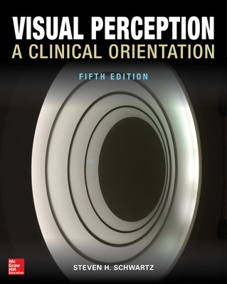 Visual Perception: A Clinical Orientation, Fifth Edition (Paperback)