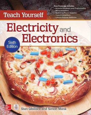 Teach Yourself Electricity and Electronics, Sixth Edition 6th edition