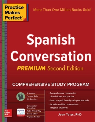 Practice Makes Perfect: Spanish Conversation, Premium Second Edition 2nd edition