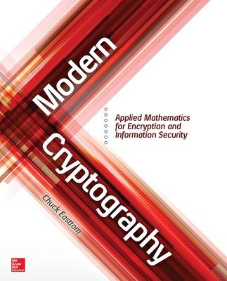 Modern Cryptography: Applied Mathematics for Encryption and Information  Security