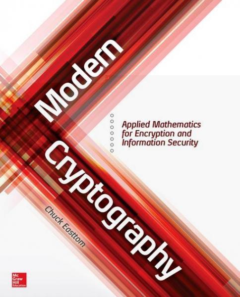 Modern Cryptography: Applied Mathematics for Encryption and Information Security