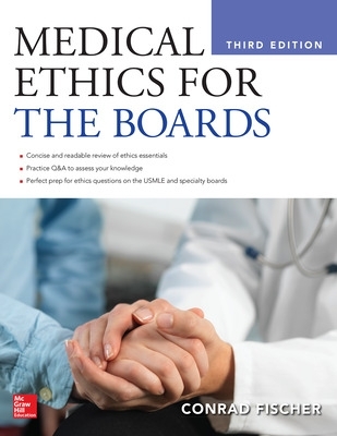 Medical Ethics for the Boards, Third Edition 3rd edition