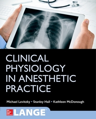 Clinical Physiology in Anesthetic Practice
