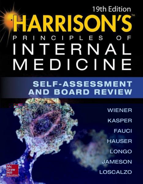 Harrisons Principles of Internal Medicine Self-Assessment and Board Review